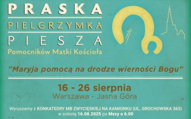 Zaproszenie na pieszą pielgrzymkę na Jasną Górę